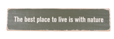 The Best Place to Live sign 